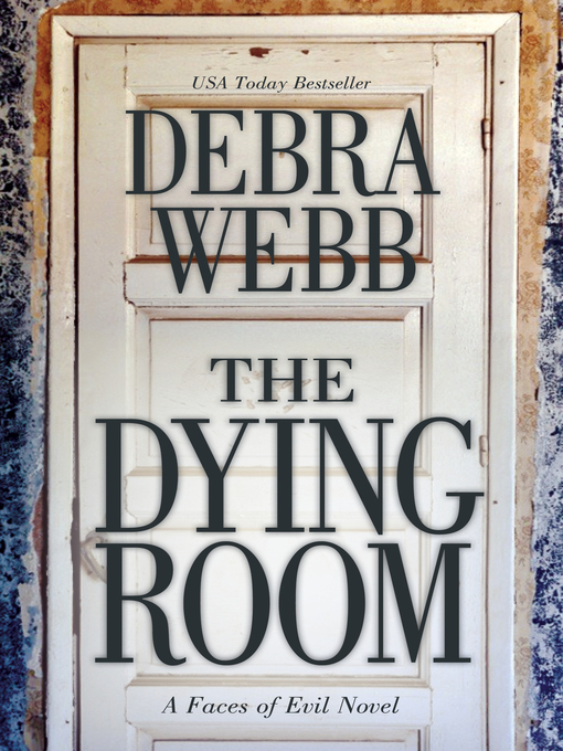 Title details for The Dying Room by Debra Webb - Available